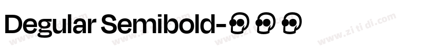 Degular Semibold字体转换